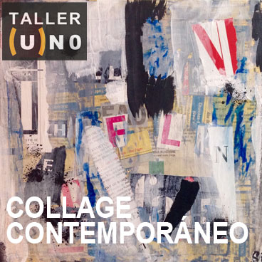 Taller (U)NO Collage Contemporáneo
