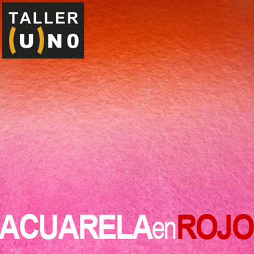 TALLER (U)NO Acuarela: en rojo